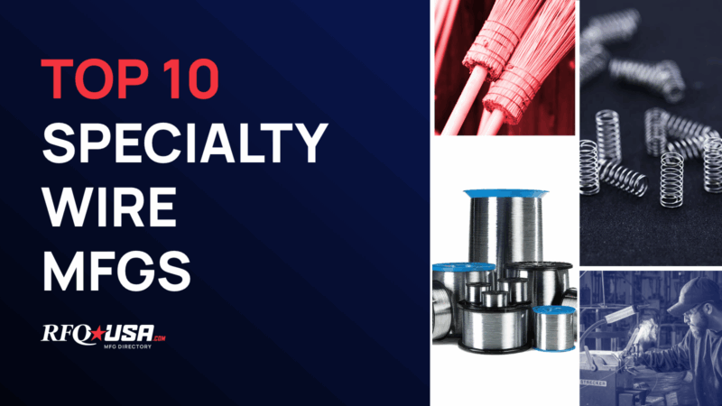 Top 10 Specialty Wire Manufacturers